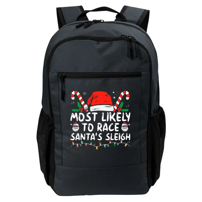 Most Likely To Race Santa's Sleigh Christmas Pajamas Daily Commute Backpack