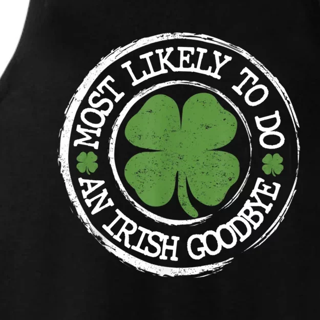 Most Likely To Do An Irish Goodbye Funny St Patricks Day Ladies Tri-Blend Wicking Tank