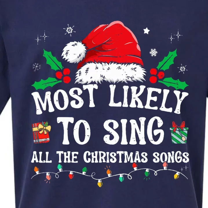 Most Likely To Sing All The Christmas Songs Sueded Cloud Jersey T-Shirt