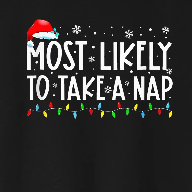 Most Likely To Take A Nap Family Matching Xmas Women's Crop Top Tee