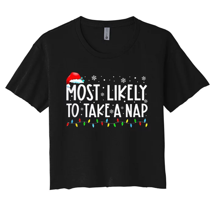 Most Likely To Take A Nap Family Matching Xmas Women's Crop Top Tee