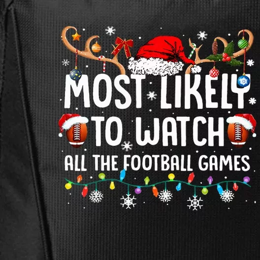 Most Likely To Watch All The Football Games Christmas Family City Backpack