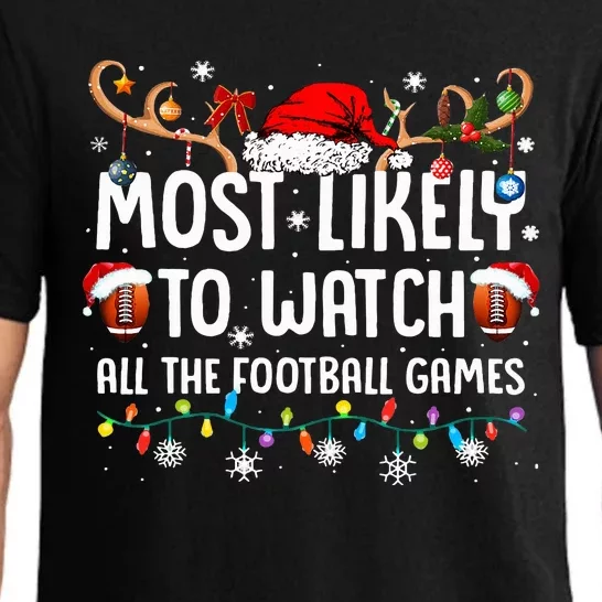 Most Likely To Watch All The Football Games Christmas Family Pajama Set