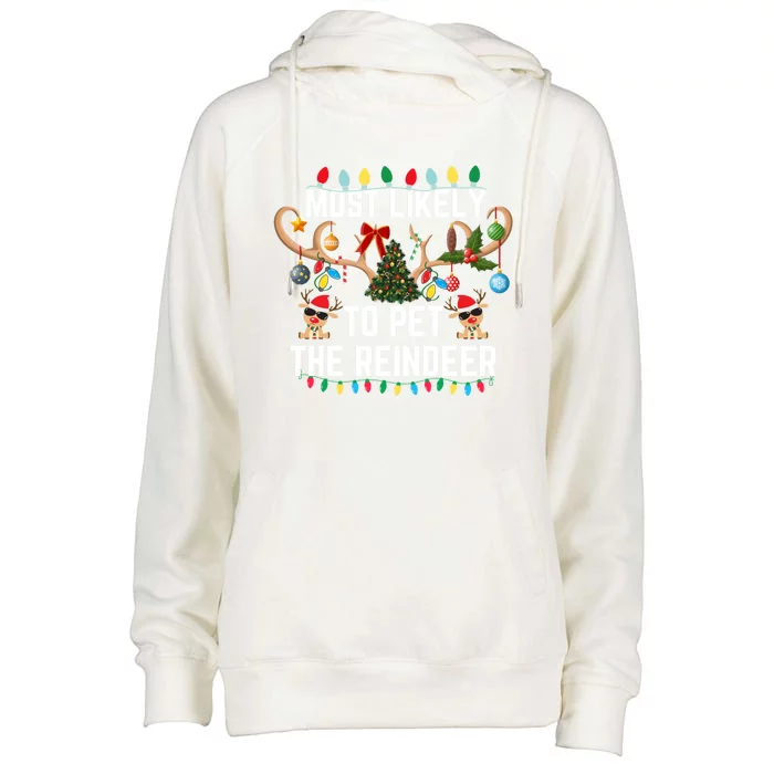 Most Likely To Pet The Reindeer Pjs Matching Xmas Lights Meaningful Gift Womens Funnel Neck Pullover Hood