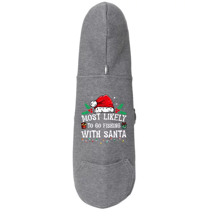 Most Likely To Go Fishing With Santa Christmas Doggie 3-End Fleece Hoodie