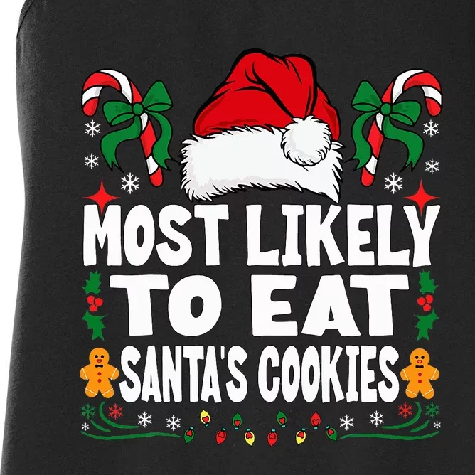 Most Likely To Eat Santa’S Cookies Family Christmas Women's Racerback Tank