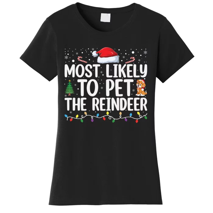 Most Likely To Pet The Reindeer Family Matching Xmas Women's T-Shirt