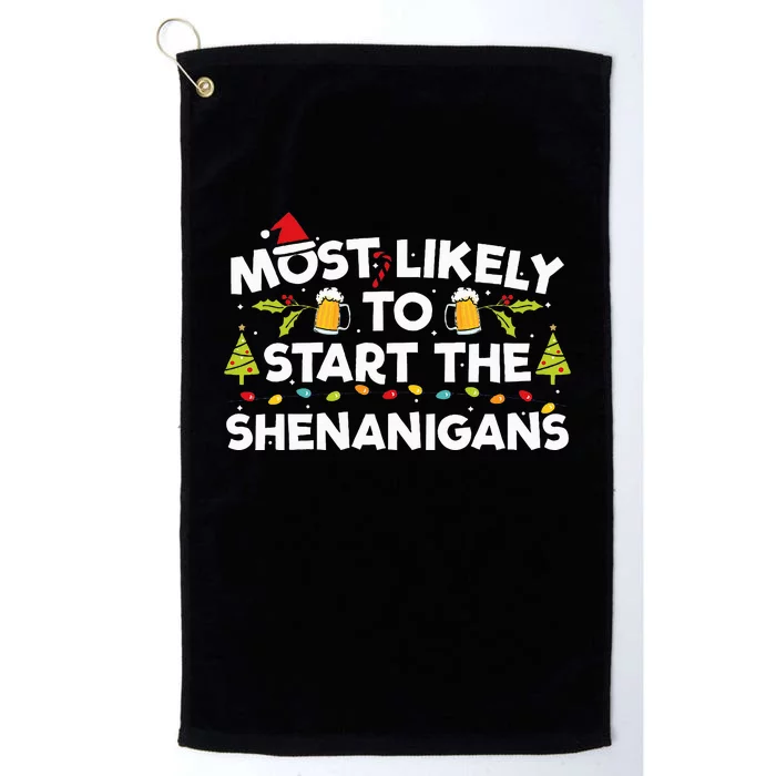 Most Likely To Start The Shenanigans Funny Xmas Platinum Collection Golf Towel