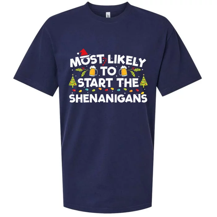 Most Likely To Start The Shenanigans Funny Xmas Sueded Cloud Jersey T-Shirt