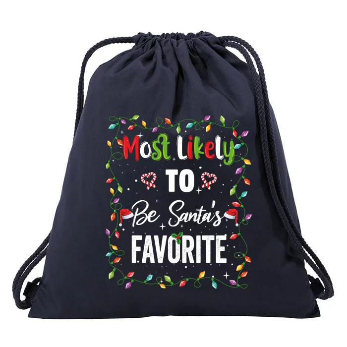 Most Likely To Be Santa Favorite Family Matching Pjs Xmas Gift Drawstring Bag