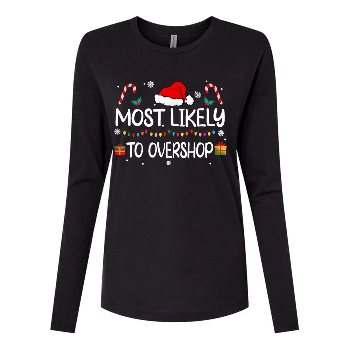 Most Likely To Overshop Shopping Squad Family Christmas Womens Cotton Relaxed Long Sleeve T-Shirt