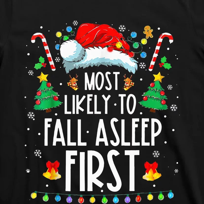 Most Likely To Fall Asleep First Xmas Family T-Shirt