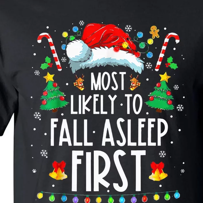 Most Likely To Fall Asleep First Xmas Family Tall T-Shirt