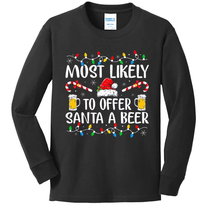 Most Likely To Offer Santa A Beer Funny Drinking Christmas Kids Long Sleeve Shirt