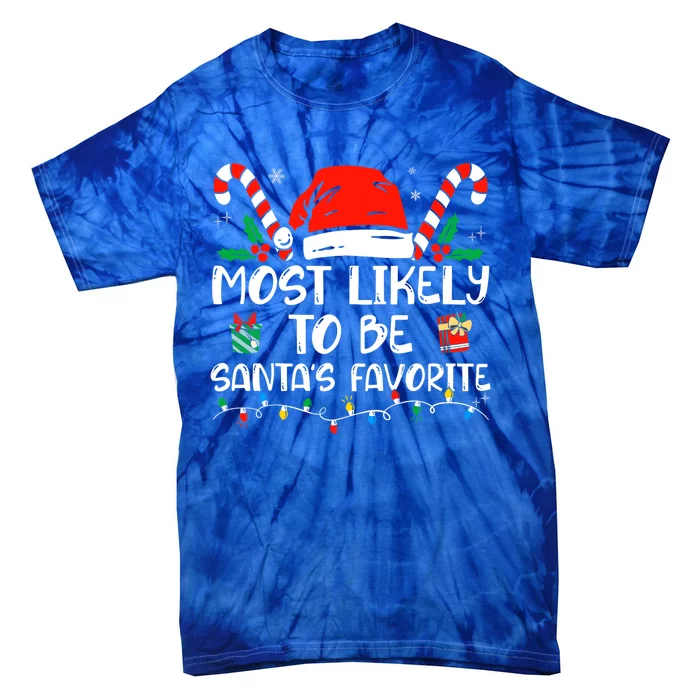 Most Likely To Be Santa's Favorite Funny Family Christmas Tie-Dye T-Shirt