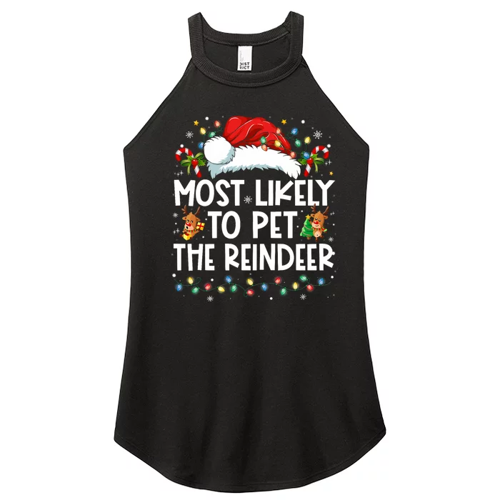 Most Likely To Pet The Reindeer Funny Christmas Women’s Perfect Tri Rocker Tank