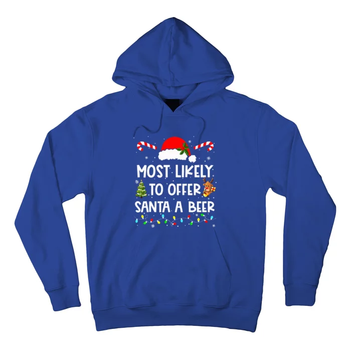 Most Likely To Offer Santa A Beer Funny Drinking Christmas Hoodie