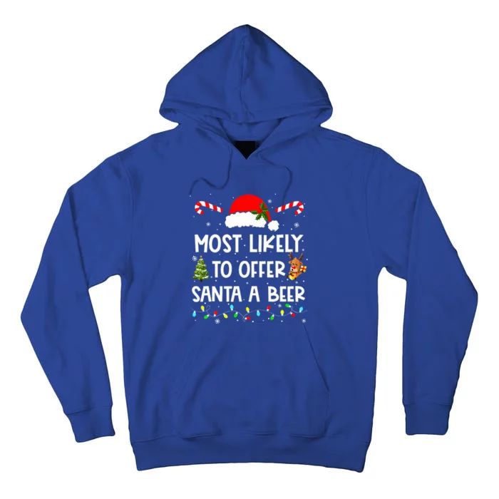 Most Likely To Offer Santa A Beer Funny Drinking Christmas Tall Hoodie