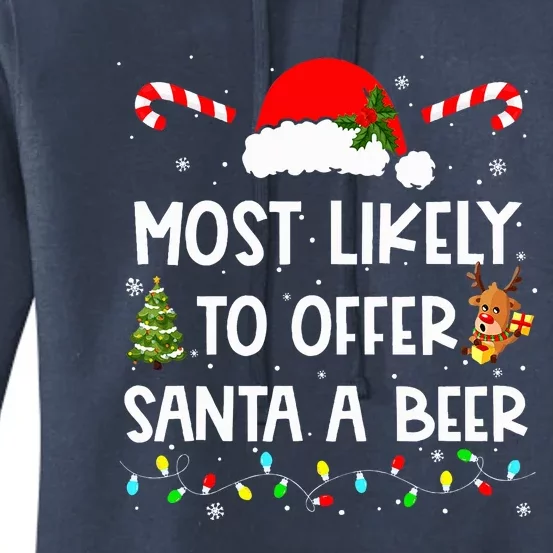 Most Likely To Offer Santa A Beer Funny Drinking Christmas Women's Pullover Hoodie