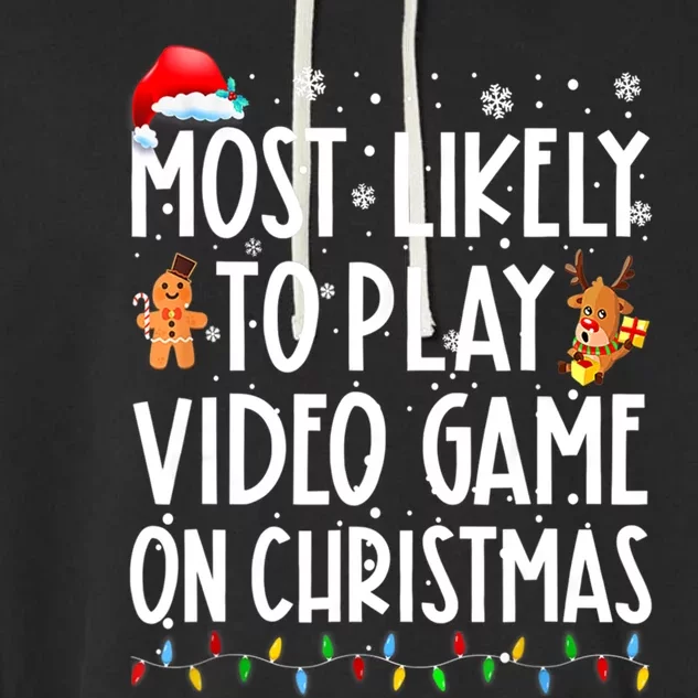 Most Likely To Play Video Games On Christmas Xmas Lights Cool Gift Garment-Dyed Fleece Hoodie