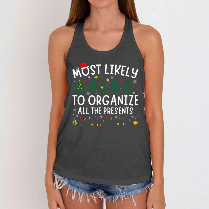 Most Likely To Organize All The Presents Matching Christmas Women's Knotted Racerback Tank