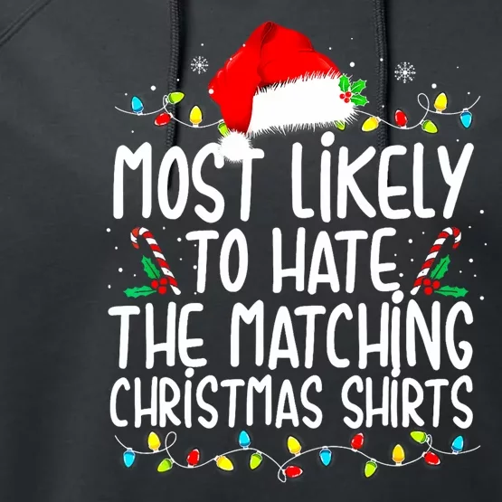 Most Likely To Hate Matching Christmas Family Matching Performance Fleece Hoodie