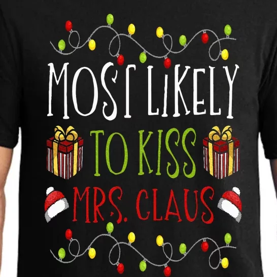 Most Likely to Mrs. Claus Christmas Yuletide Joke Pajama Set