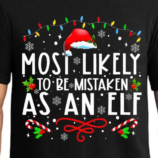 Most Likely To Be Mistaken As An Elf Funny Family Christmas Pajama Set