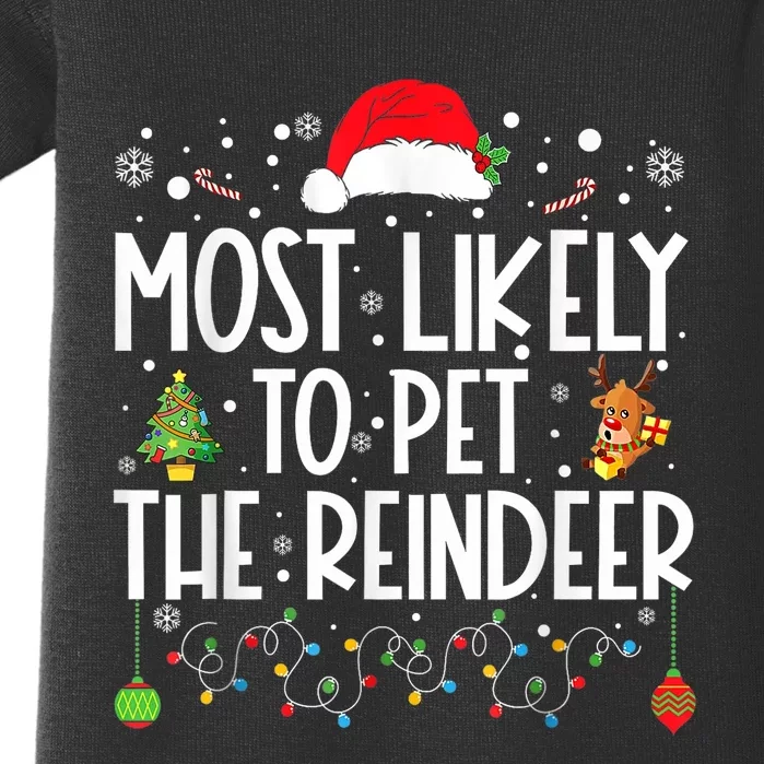 Most Likely To Pet The Reindeer Funny Christmas Baby Bodysuit