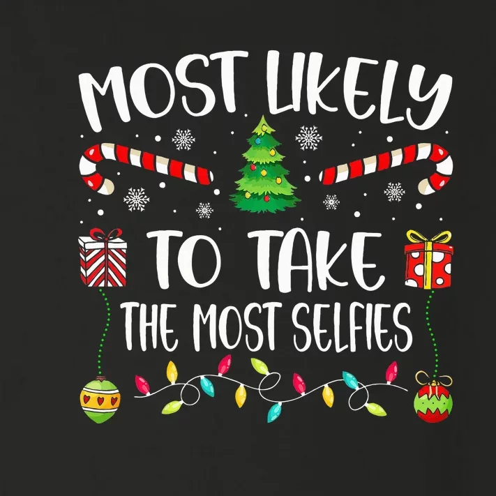 Most Likely To Take The Most Selfies Christmas Tree Xmas Toddler Long Sleeve Shirt