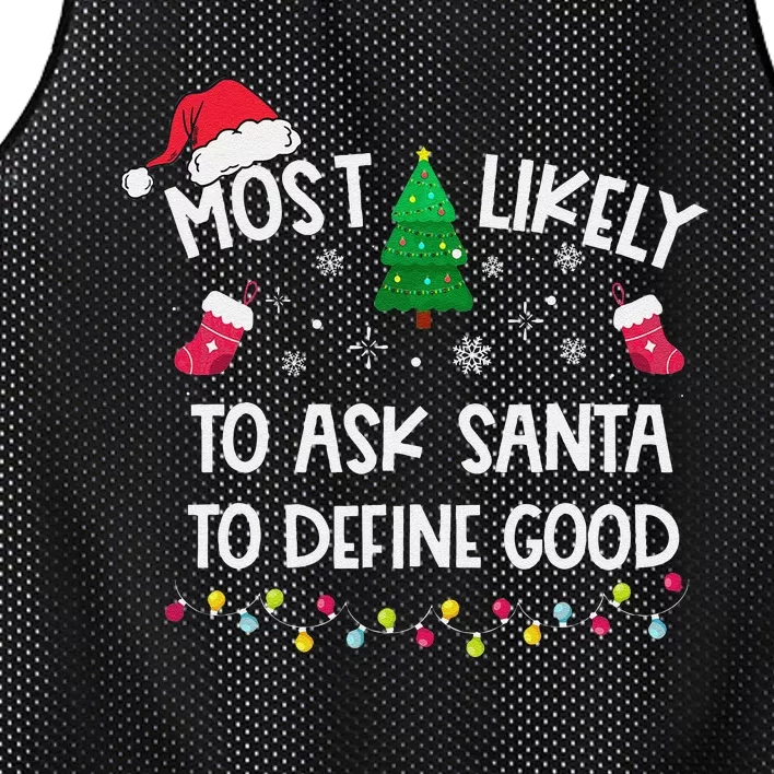 Most Likely To Ask Santa To Define Good Christmas Funny Xmas Mesh Reversible Basketball Jersey Tank