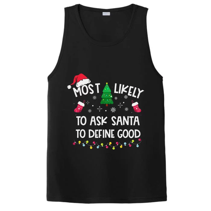 Most Likely To Ask Santa To Define Good Christmas Funny Xmas Performance Tank