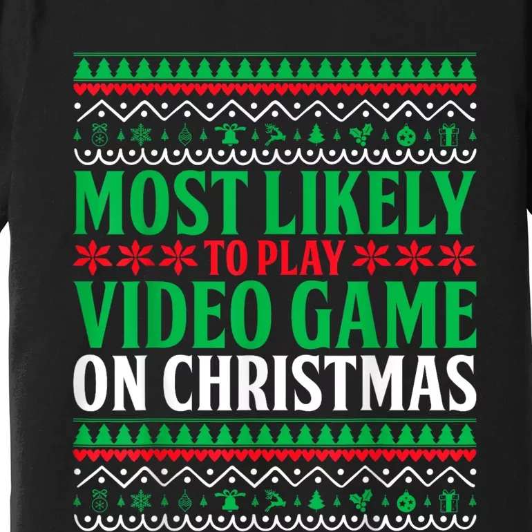 Most Likely To Play Video Games On Christmas Xmas Lights Premium T-Shirt