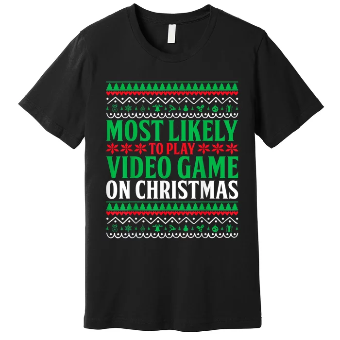 Most Likely To Play Video Games On Christmas Xmas Lights Premium T-Shirt