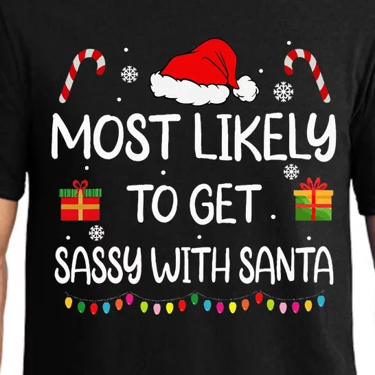 Most Likely To Get Sassy With Santa Funny Family Christmas Pajama Set