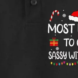 Most Likely To Get Sassy With Santa Funny Family Christmas Dry Zone Grid Performance Polo