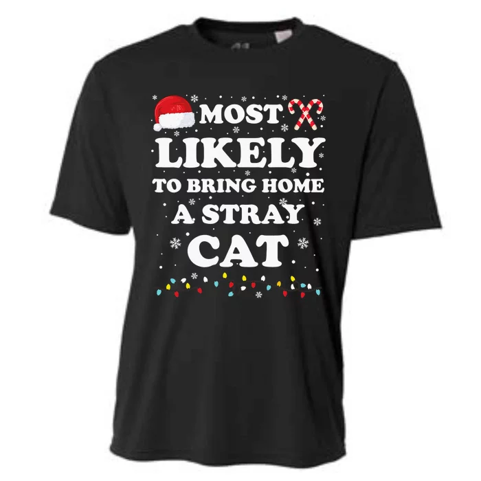 Most Likely To Bring Home A Stray Cat Matching Family Cooling Performance Crew T-Shirt