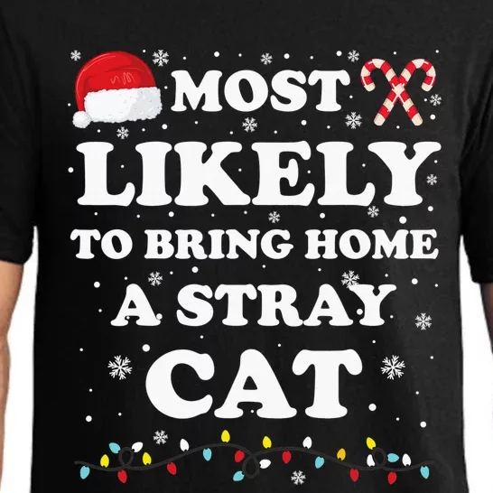 Most Likely To Bring Home A Stray Cat Matching Family Pajama Set