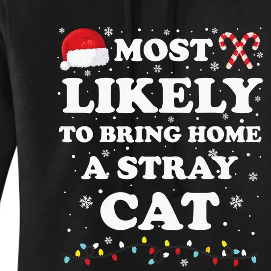 Most Likely To Bring Home A Stray Cat Matching Family Women's Pullover Hoodie