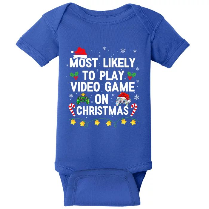 Most Likely To Play Video Games On Gaming Christmas Gift Baby Bodysuit