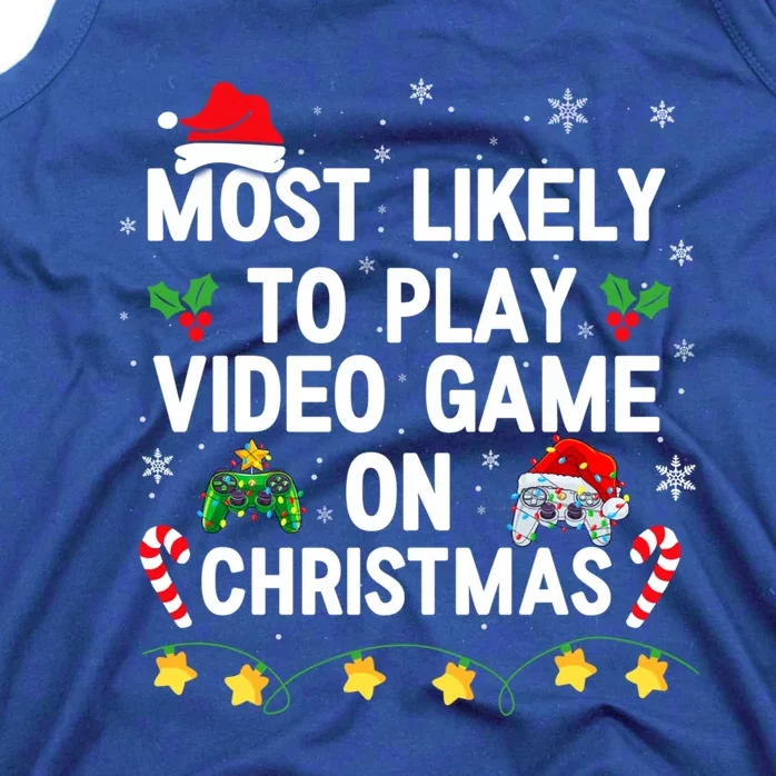 Most Likely To Play Video Games On Gaming Christmas Gift Tank Top