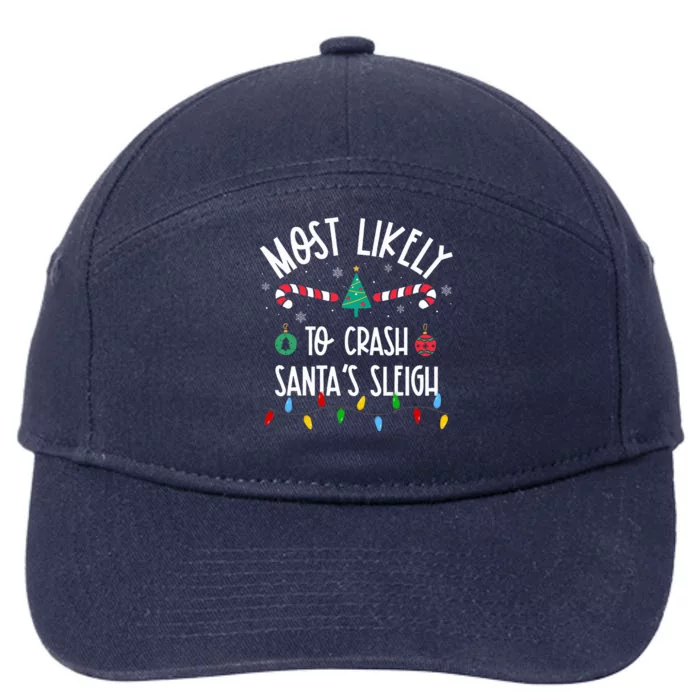 Most Likely To Crash Santa's Sleigh Christmas Family 7-Panel Snapback Hat