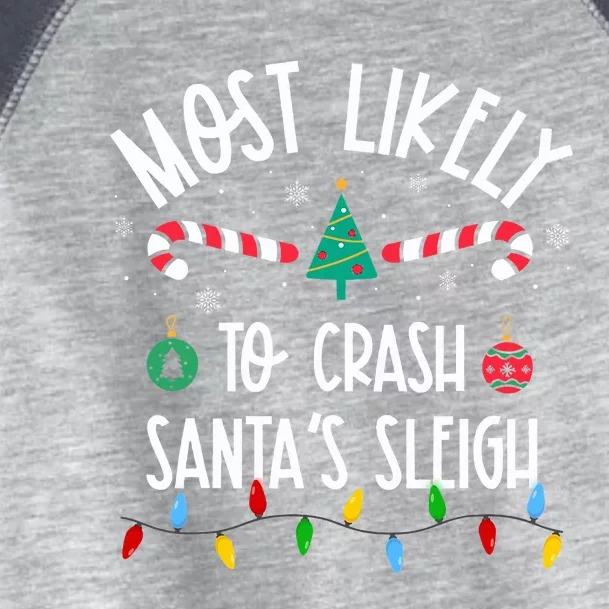 Most Likely To Crash Santa's Sleigh Christmas Family Toddler Fine Jersey T-Shirt