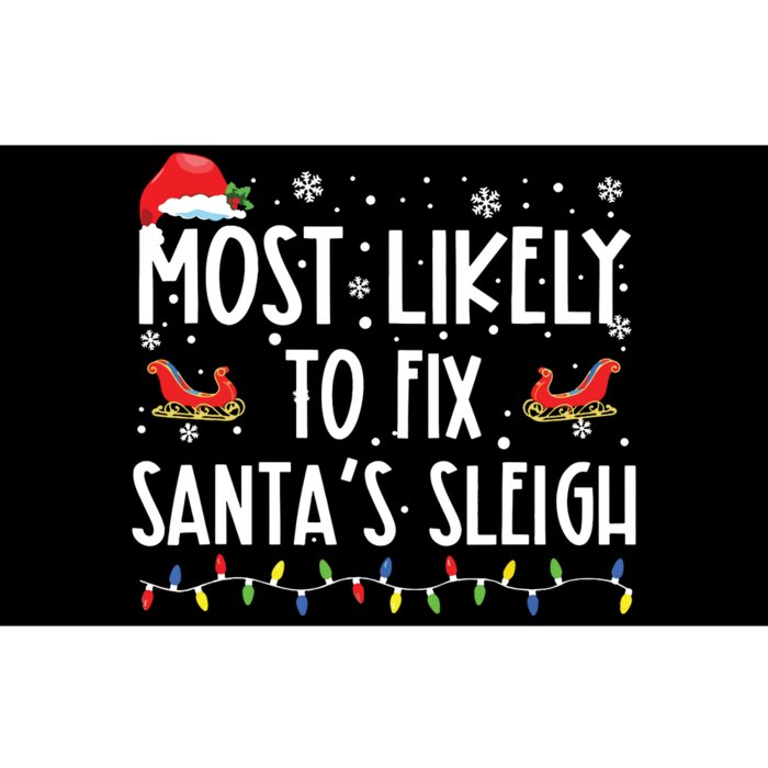 Most Likely To Fix Santa Sleigh Christmas Believe Santa Bumper Sticker