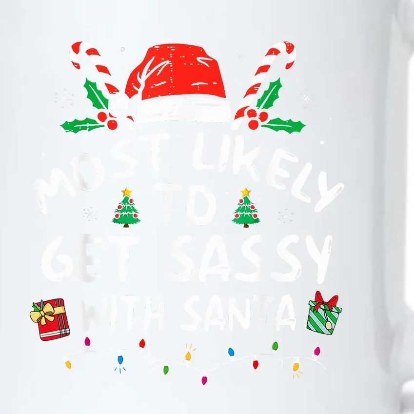 Most Likely To Get Sassy with Santa Funny Family Christmas Black Color Changing Mug