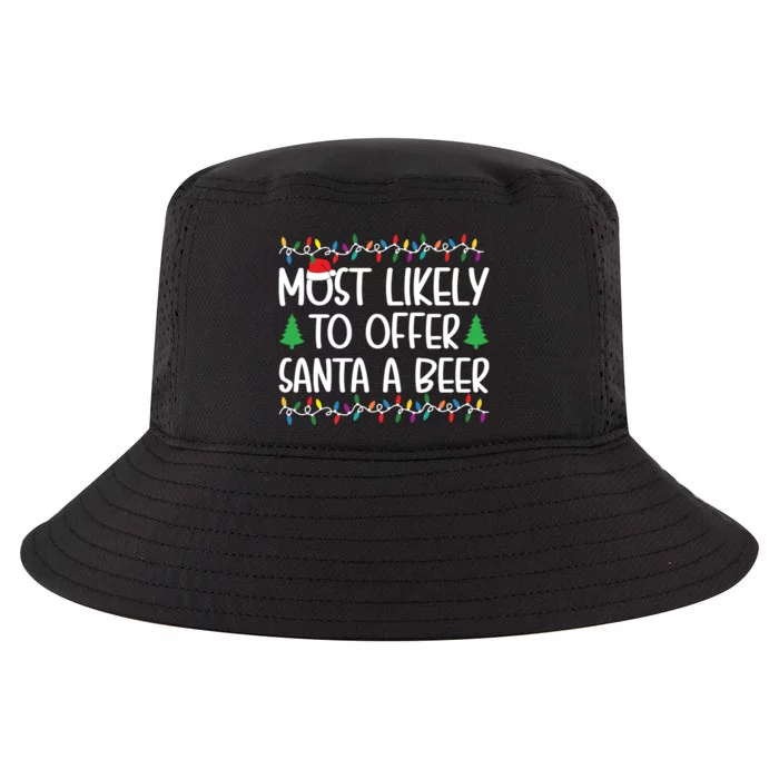 Most Likely To Offer Santa A Beer Christmas Shirts For Family Cool Comfort Performance Bucket Hat