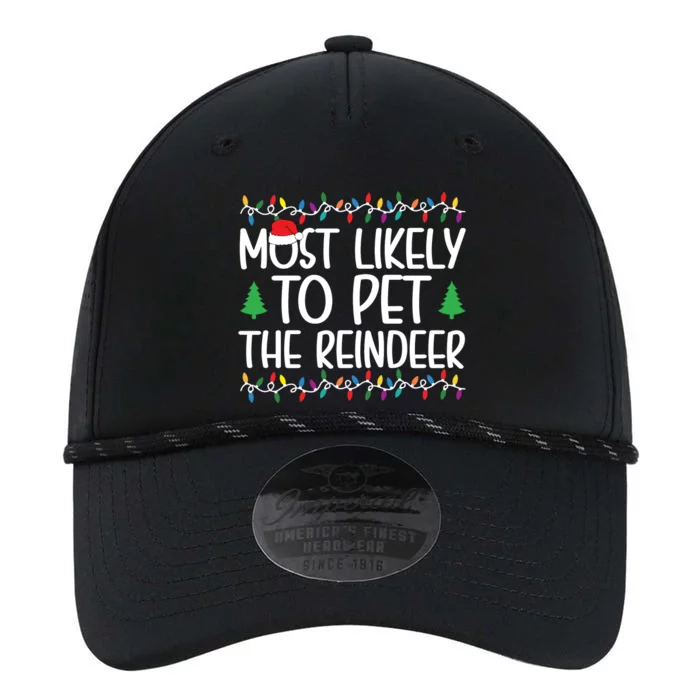 Most Likely To Pet The Reindeer Christmas Shirts For Family Performance The Dyno Cap