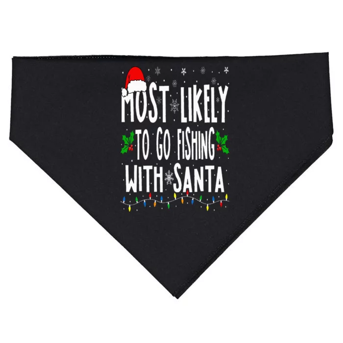 Most Likely To Go Fishing With Santa Fishing Funny Christmas USA-Made Doggie Bandana