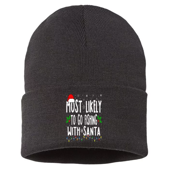 Most Likely To Go Fishing With Santa Fishing Funny Christmas Sustainable Knit Beanie