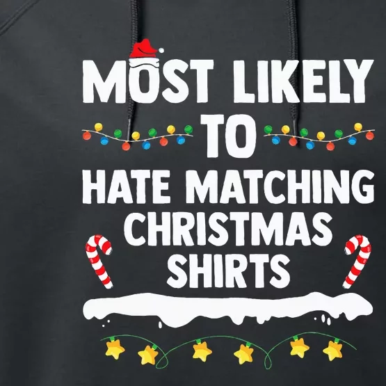 Most Likely To Hate Matching Christmas Xmas Family Group Performance Fleece Hoodie